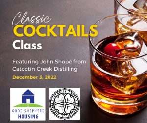 Classic Cocktails Class Feautring John Shope of Catoctin Creek on December 3, 2022