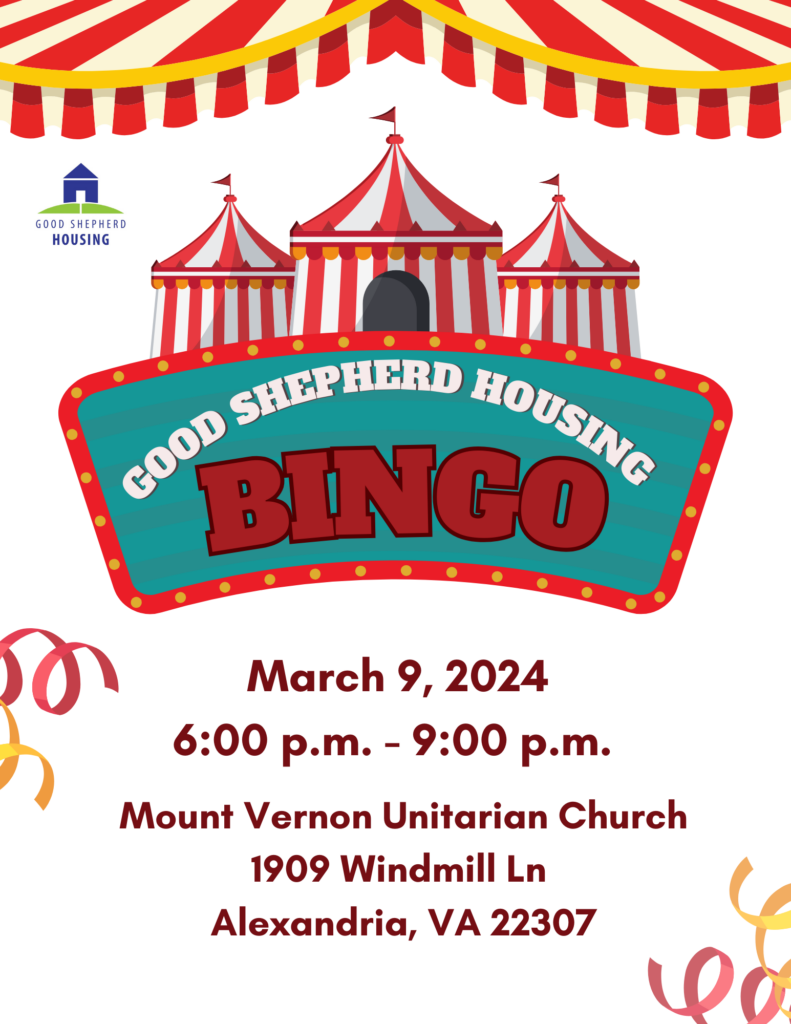 Good Shepherd Housing Bingo on March 9, 2024 from 6 to 9 PM at Mount Vernon Unitarian Church.